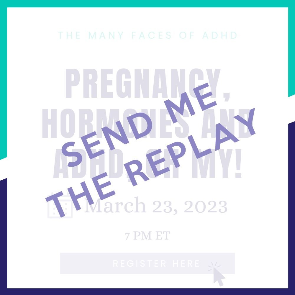 pregnancy, hormones and ADHD